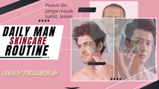 skincare terbaik untuk pria kulit cerah